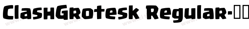 ClashGrotesk Regular字体转换